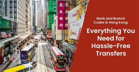 香港銀行分行編號一覽 Hong Kong Bank Code and Branch Code.